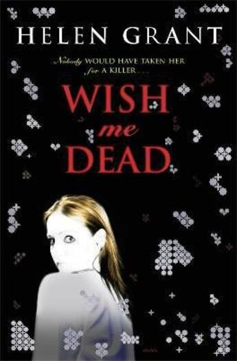 Couverture du livre « Wish Me Dead » de Helen Grant aux éditions Children Pbs