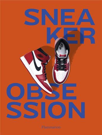 Couverture du livre « Sneaker obsession » de Kikikickz aux éditions Flammarion