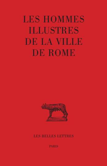 Couverture du livre « Les hommes illustres de la ville de Rome » de Anonume aux éditions Belles Lettres