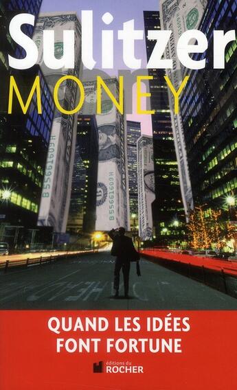 Couverture du livre « Money » de Paul-Loup Sulitzer aux éditions Rocher