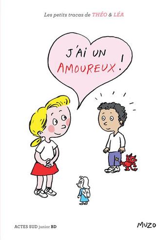 Couverture du livre « J'ai un amoureux ! » de Muzo aux éditions Actes Sud Junior