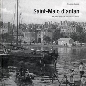 Couverture du livre « Saint-malo d'antan » de Francoise Surcouf aux éditions Herve Chopin