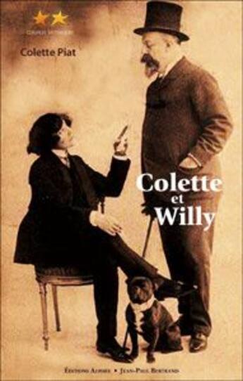 Couverture du livre « Colette et Willy » de Colette Piat aux éditions Alphee.jean-paul Bertrand