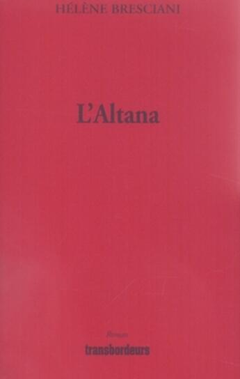 Couverture du livre « L'altana » de Helene Bresciani aux éditions Transbordeurs