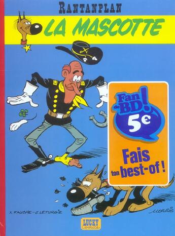 Couverture du livre « Rantanplan T.1 ; la mascotte » de Jean Leturgie et Michel Janvier et Xavier Fauche et Morris aux éditions Lucky Comics