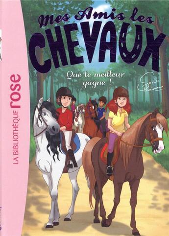 Couverture du livre « Mes amis les chevaux t.24 : que le meilleur gagne ! » de Sophie Thalmann aux éditions Hachette Jeunesse