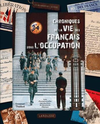 Couverture du livre « Les français sous l'occupation » de Emmanuel Thiebot aux éditions Larousse