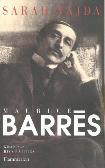 Couverture du livre « Maurice barres » de Sarah Vajda aux éditions Flammarion