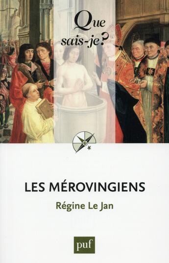 Couverture du livre « Les Mérovingiens (3e édition) » de Regine Le Jan aux éditions Que Sais-je ?