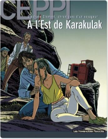 Couverture du livre « Stéphane Clément t.2 ; à l'est de Karakulak » de Ceppi aux éditions Humanoides Associes