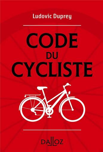 Couverture du livre « Code du cycliste » de Ludovic Duprey aux éditions Dalloz