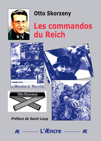 Couverture du livre « Les commandos du reich » de Otto Skorzeny aux éditions Aencre