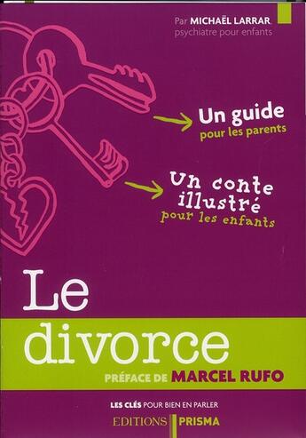 Couverture du livre « Les cles pour bien en parler - le divorce » de Larrar/Reynard aux éditions Prisma