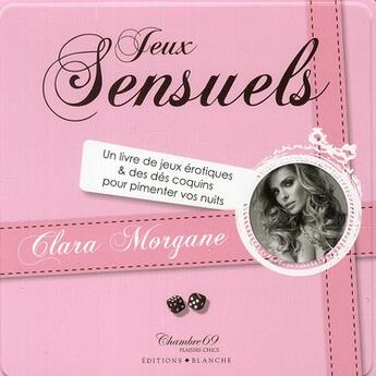 Couverture du livre « Jeux sensuels ; coffret » de Morgane Clara aux éditions Blanche