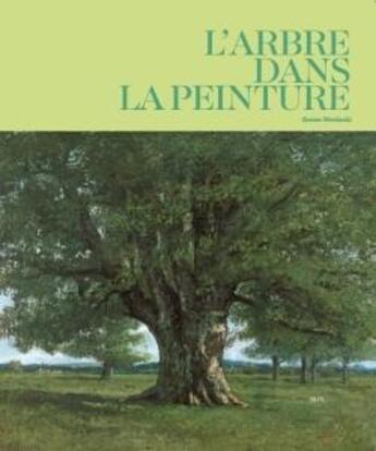 Couverture du livre « L'arbre dans la peinture » de Zenon Mezinski aux éditions Citadelles & Mazenod