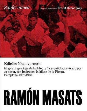 Couverture du livre « Sanfermines » de Ramon Masats aux éditions La Fabrica