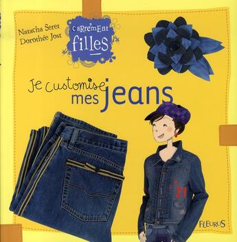 Couverture du livre « Je customise mes jeans » de Florence Le Maux aux éditions Fleurus