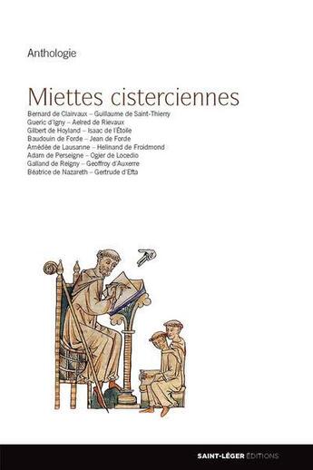 Couverture du livre « Miettes cisterciennes ; anthologie » de  aux éditions Saint-leger