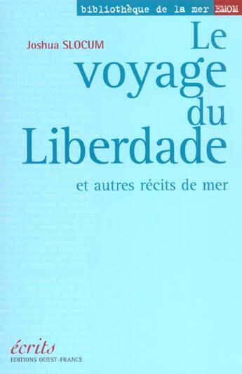 Couverture du livre « Le voyage du liberdade et autres recits de mer » de Vibart E-Merienne P aux éditions Ouest France