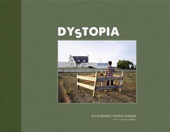 Couverture du livre « Dystopia ; main basse sur l'agriculture » de Patrick Herman et Alexa Brunet aux éditions Le Bec En L'air