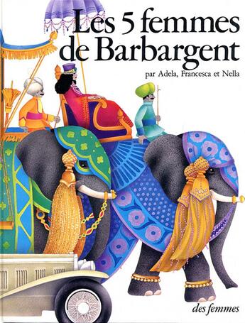 Couverture du livre « Les 5 femmes de Barbagent » de Adela Turin aux éditions Des Femmes