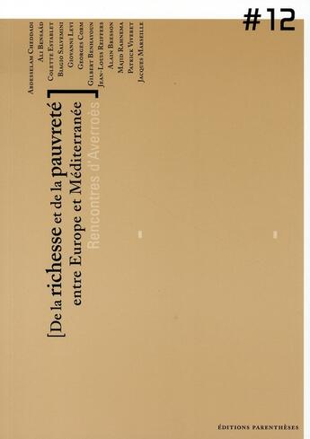 Couverture du livre « De la richesse et de la pauvreté entre europe et méditteranée » de Thierry Fabre aux éditions Parentheses