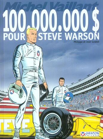 Couverture du livre « Michel Vaillant T.66 ; 100 000 000 $ pour Steve Warson » de Jean Graton et Philippe Graton aux éditions Graton