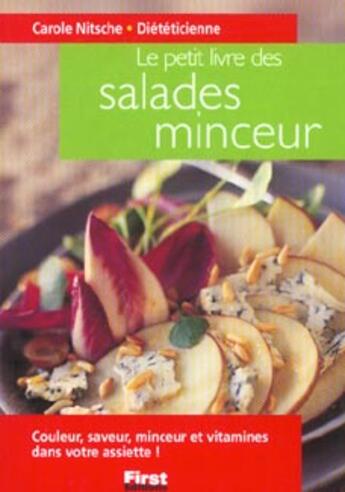 Couverture du livre « Le petit livre des salades minceur » de Carole Nitsch aux éditions First