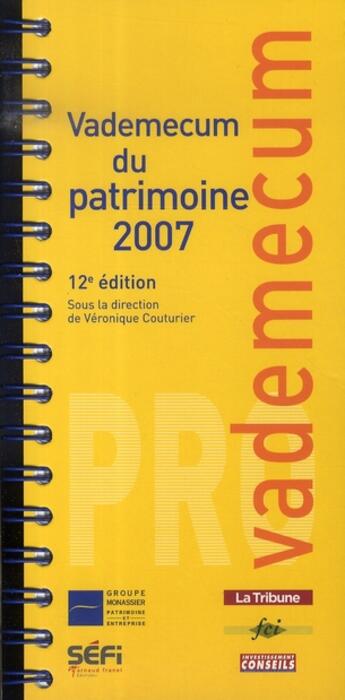 Couverture du livre « Vademecum du patrimoine 2007 » de Veronique Couturier aux éditions Sefi