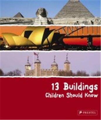 Couverture du livre « 13 buildings children should know » de Roeder Anette aux éditions Prestel