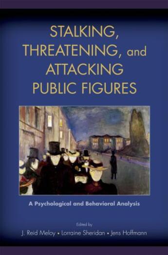 Couverture du livre « Stalking, Threatening, and Attacking Public Figures: A Psychological a » de Jens Hoffmann aux éditions Oxford University Press Usa
