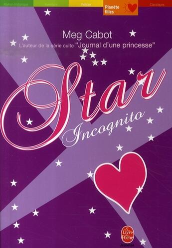 Couverture du livre « Star incognito » de Cabot-M aux éditions Le Livre De Poche Jeunesse