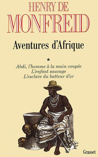 Couverture du livre « Aventures d'Afrique Tome 1 » de Henry De Monfreid aux éditions Grasset Et Fasquelle