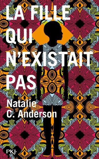 Couverture du livre « La fille qui n'existait pas » de Natalie C. Anderson aux éditions Pocket Jeunesse