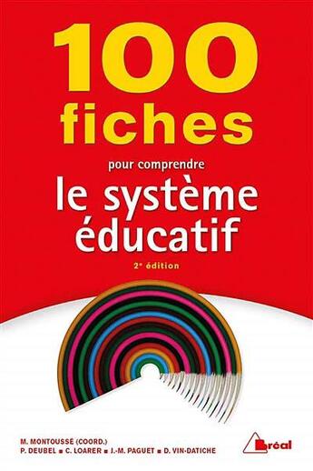 Couverture du livre « 100 fiches pour comprendre le système éducatif » de Marc Montousse aux éditions Breal