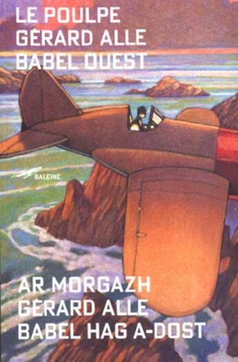 Couverture du livre « Babel Ouest » de Gerard Alle aux éditions Baleine