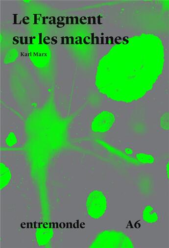 Couverture du livre « Le fragment sur les machines » de Marx et Pasquinelli aux éditions Entremonde