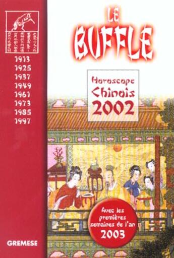 Couverture du livre « Horoscope Chinois 2002 ; Le Buffle » de T'Ien Hsiao Wei aux éditions Gremese