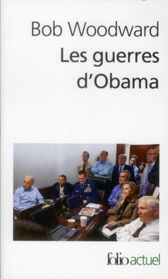 Couverture du livre « Les guerres d'Obama » de Bob Woodward aux éditions Folio