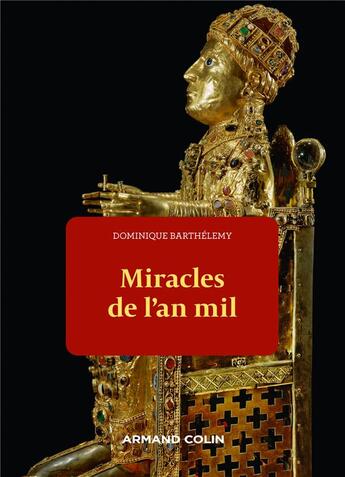 Couverture du livre « Miracles de l'an mil » de Dominique Barthelemy aux éditions Armand Colin