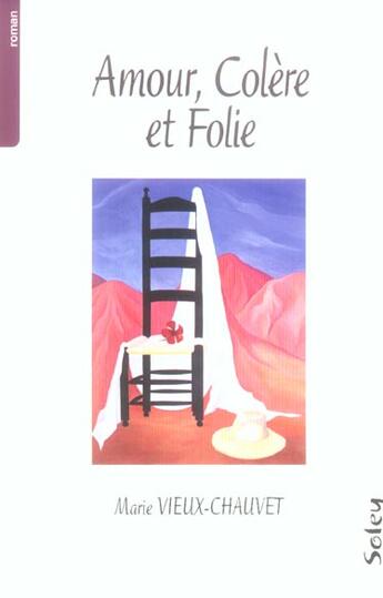 Couverture du livre « Amour Colere Et Folie » de Vieux-Chauvet M aux éditions Maisonneuve Larose