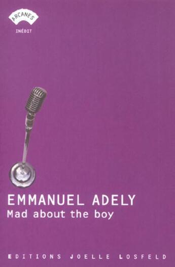 Couverture du livre « Mad about the boy » de Emmanuel Adely aux éditions Joelle Losfeld