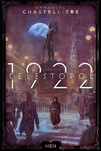 Couverture du livre « Célestopol ; 1922 » de Emmanuel Chastelliere aux éditions L'homme Sans Nom