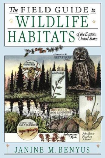 Couverture du livre « The Field Guide to Wildlife Habitats of the Eastern Un » de Janine M. Benyus aux éditions Touchstone