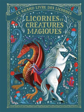 Couverture du livre « Le grand livre des licornes : licornes et créatures magiques » de May Shaw aux éditions Gallimard-jeunesse