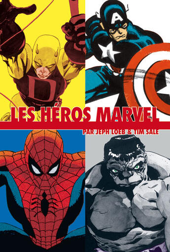 Couverture du livre « Les héros Marvel » de Tim Sale et Jeph Loeb aux éditions Panini
