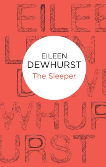 Couverture du livre « The Sleeper (Bello) » de Dewhurst Eileen aux éditions Pan Macmillan