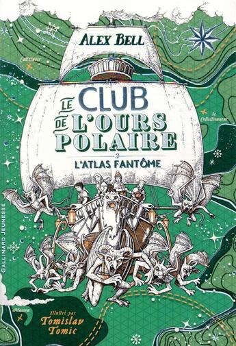 Couverture du livre « Le club de l'ours polaire Tome 3 : L'atlas fantôme » de Tomislav Tomic et Axel Bell aux éditions Gallimard-jeunesse