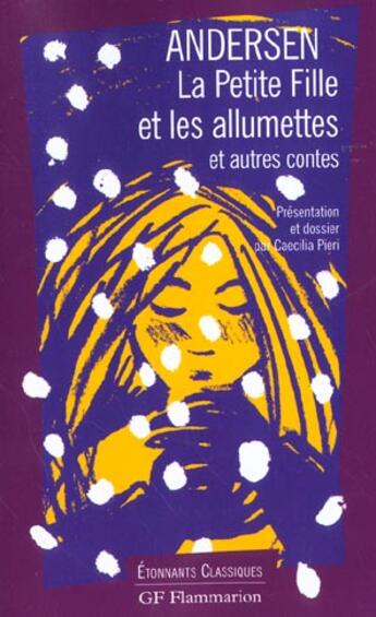 Couverture du livre « Petite fille aux allumettes et autres contes (la) » de Andersen Hans Christ aux éditions Flammarion