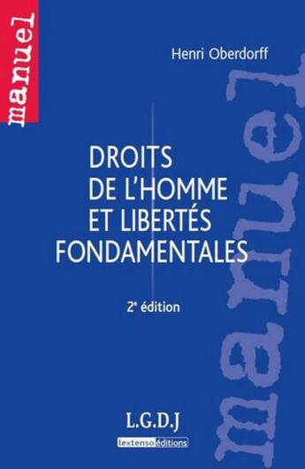 Couverture du livre « Droit de l'Homme et libertés fondamentales (2e édition) » de Henri Oberdorff aux éditions Lgdj